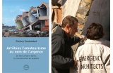 À gauche: couverture de l'ouvrage. À droite : Patrick Coulombel, président de la fondation Architectes de l'urgence, devant des bâtiments effondrés - © Architectes de l'urgence - Crédit photo : D.R. -