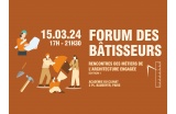 Le Forum des Bâtisseurs - Crédit photo : dr -